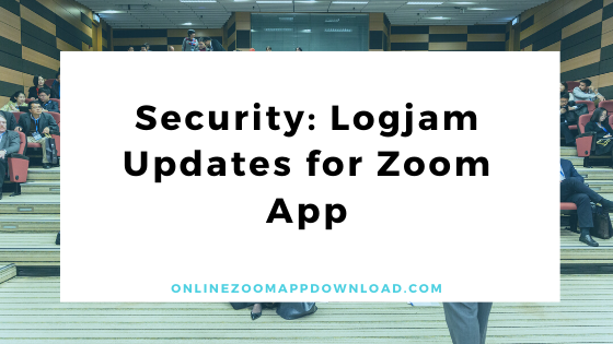 Security: Logjam Updates for Zoom App